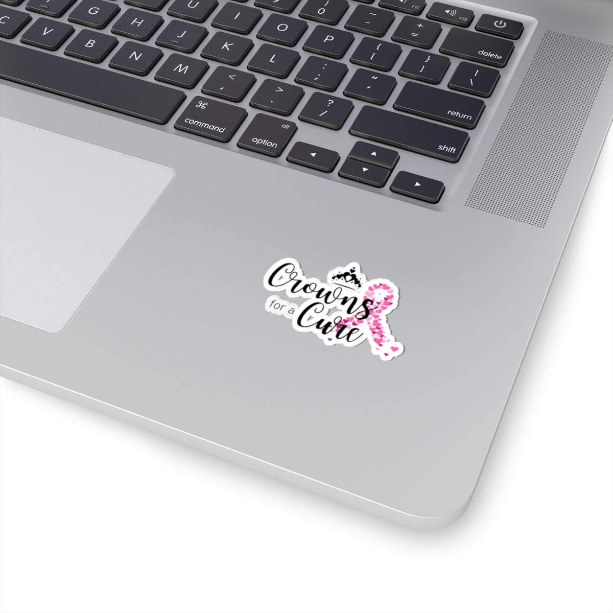Crowns for a Cure - Breast Cancer Support Kiss-Cut Sticker