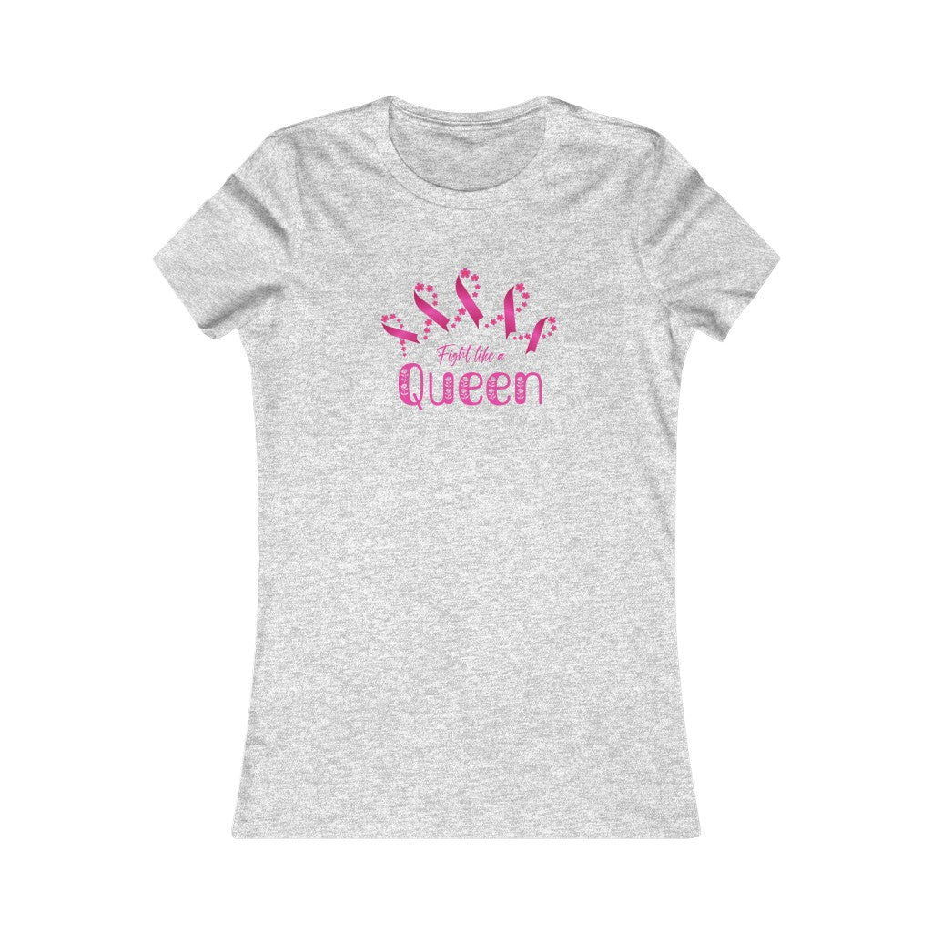 Fight Like a Queen - Women's Favorite Tee