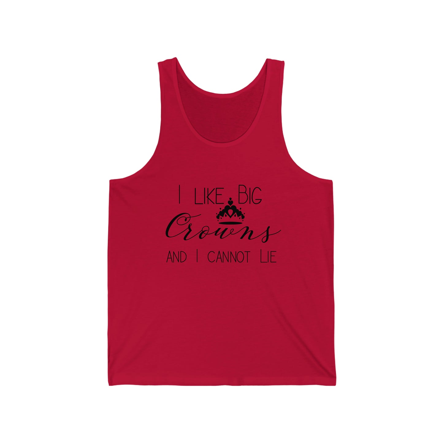 I Like Big Crowns - Unisex Jersey Tank