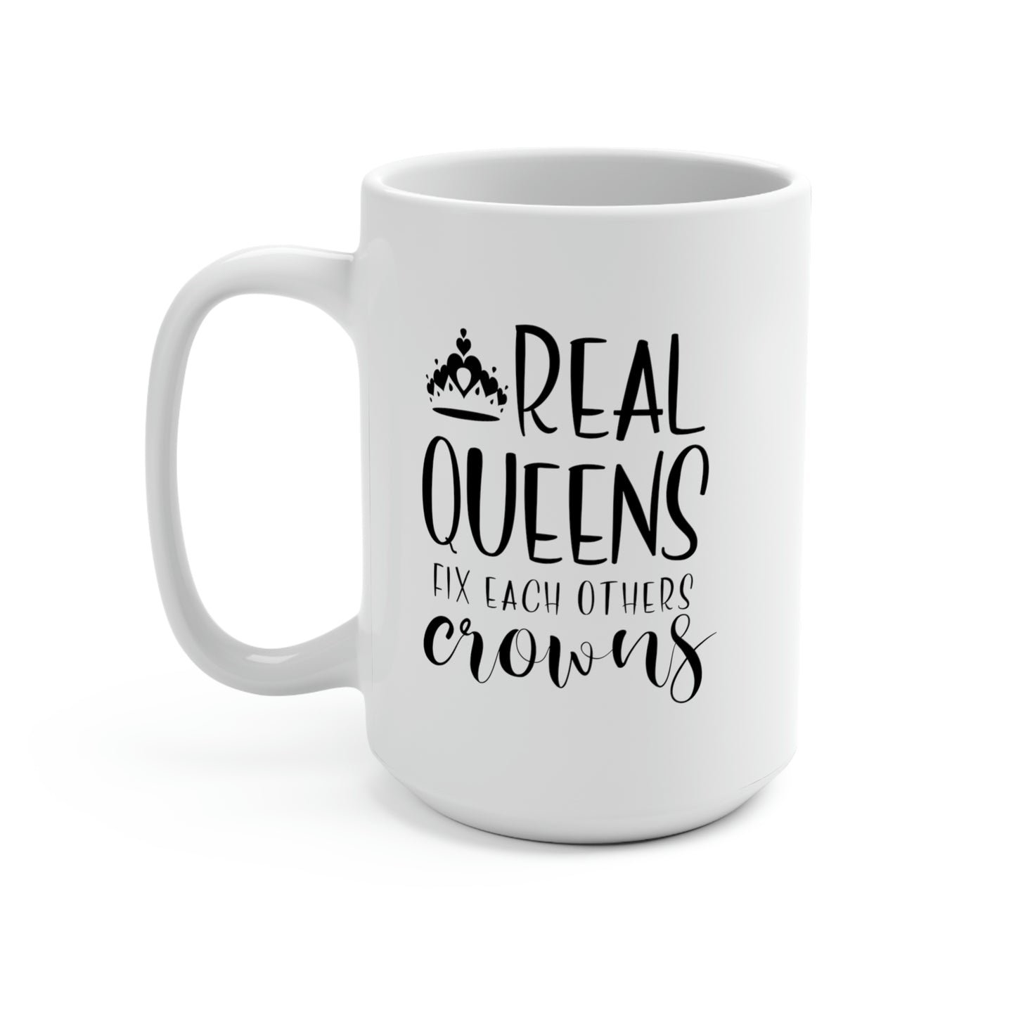 Real Queens Mug 15oz