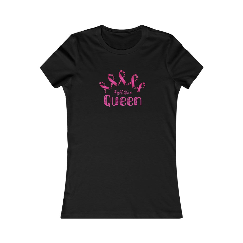 Fight Like a Queen - Women's Favorite Tee