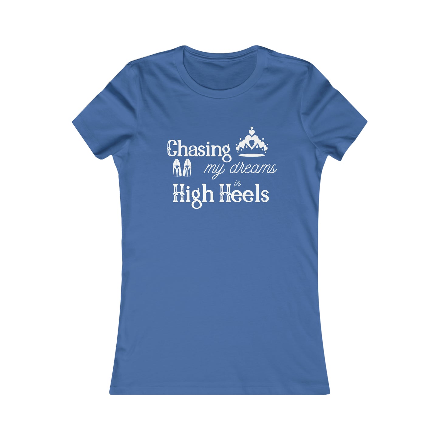 Chasing my Dreams - Women's Tee