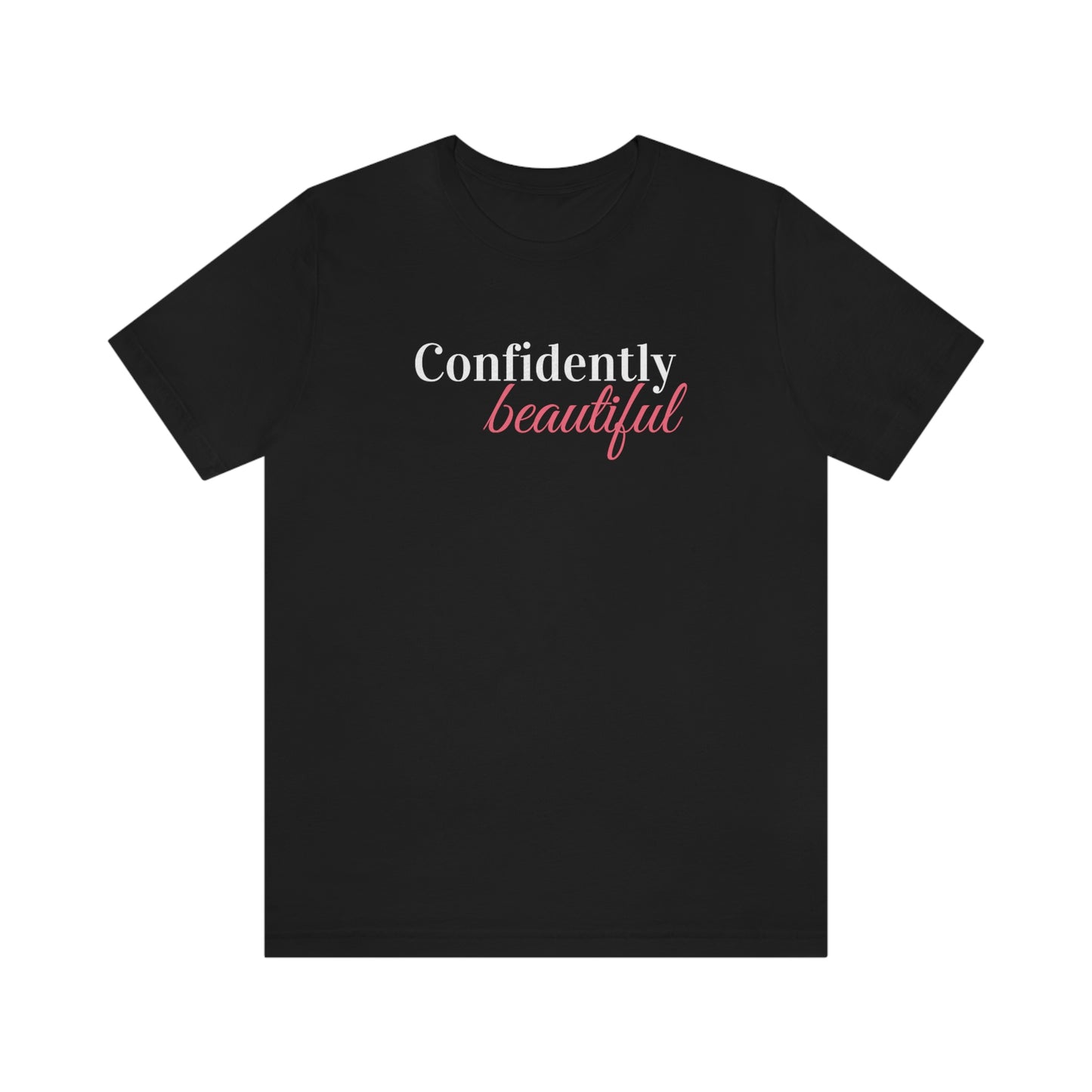 Confidently Beautiful - Unisex Tee