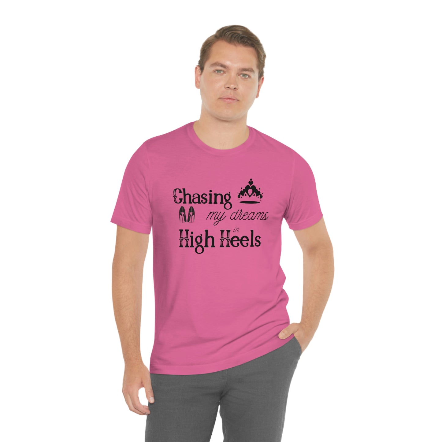 Chasing my Dreams - Unisex Tee