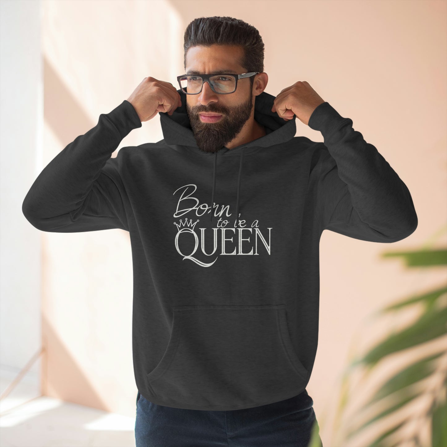 Born to be a Queen - Premium Pullover Hoodie
