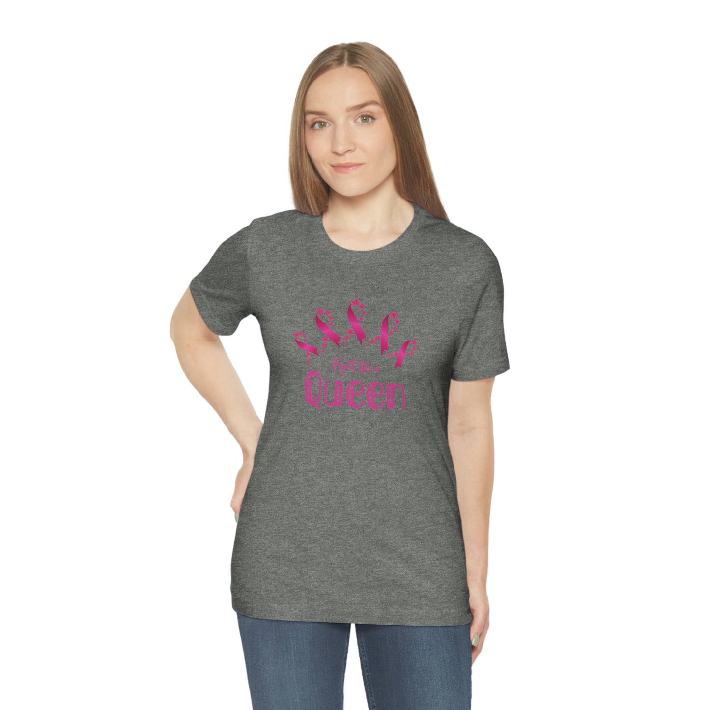Fight Like a Queen - Unisex Jersey Short Sleeve Tee