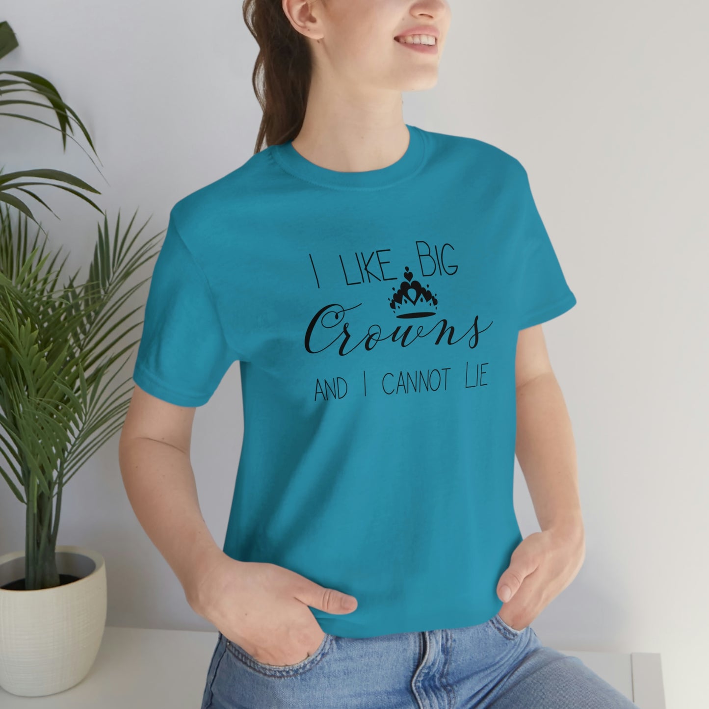 I Like Big Crowns - Unisex Tee