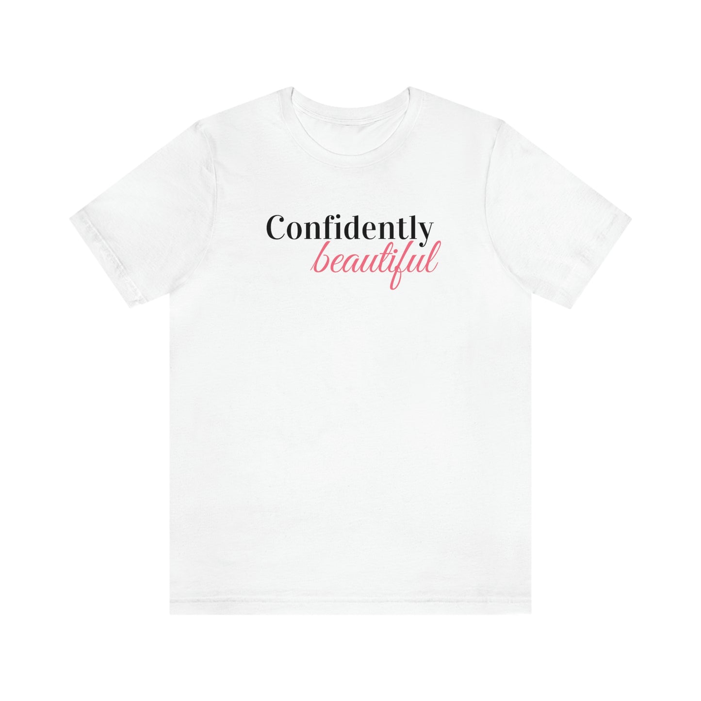 Confidently Beautiful - Unisex Tee