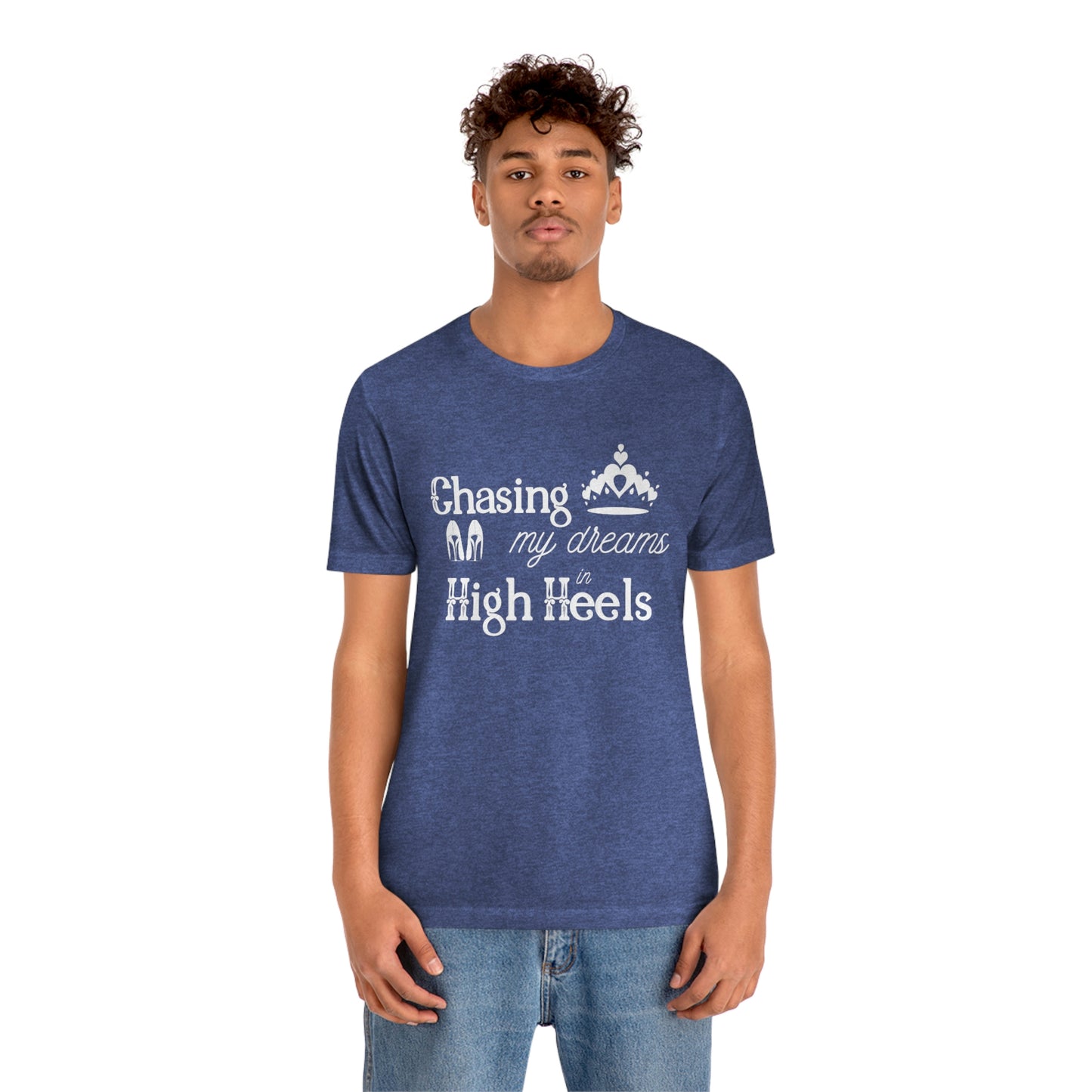 Chasing my Dreams - Unisex Tee