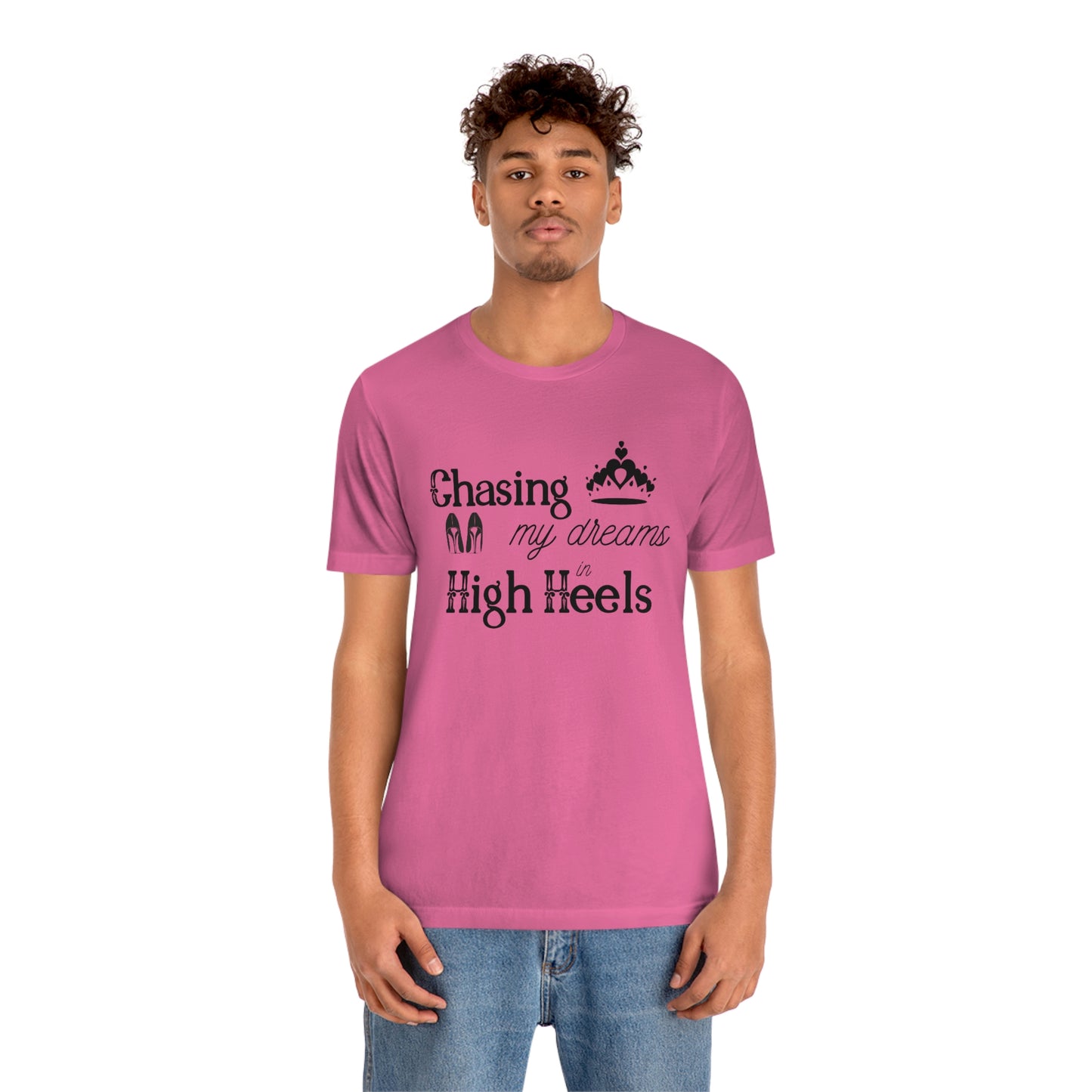 Chasing my Dreams - Unisex Tee