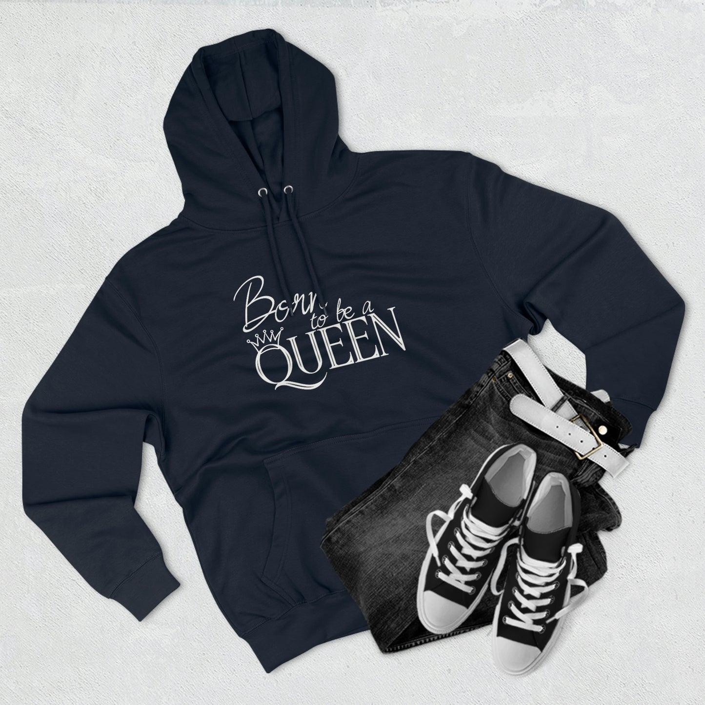 Born to be a Queen - Premium Pullover Hoodie