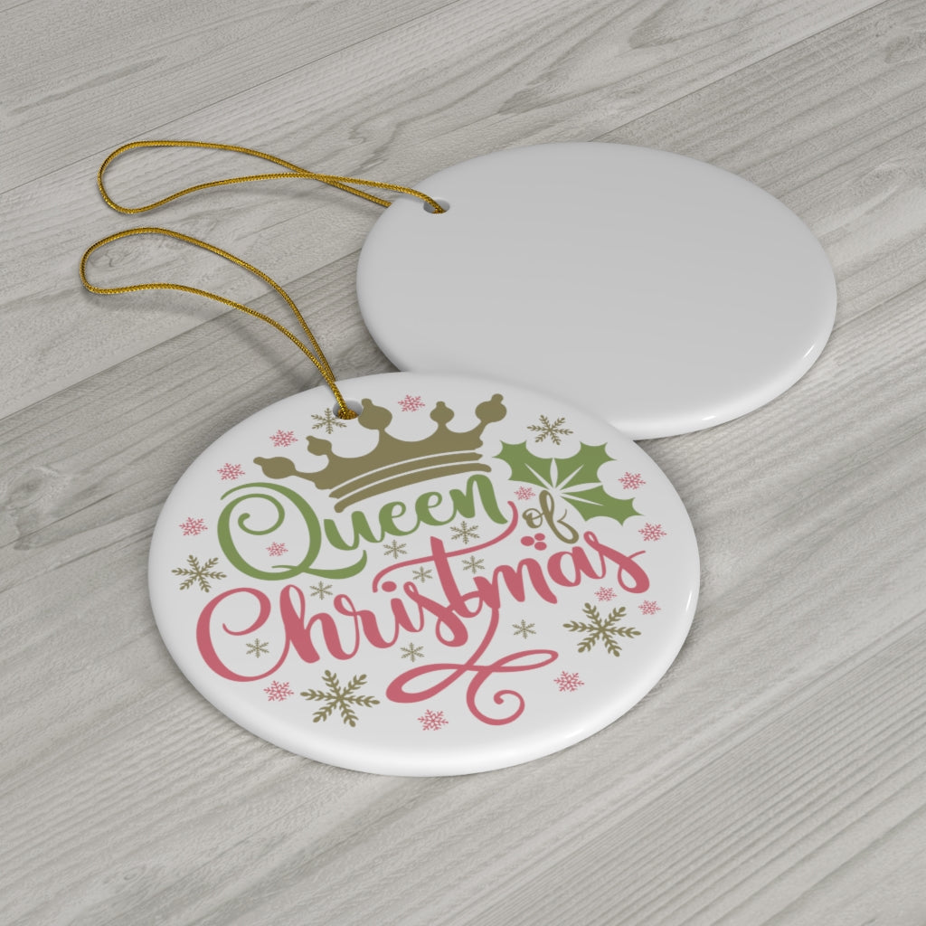 Queen of Christmas - Ceramic Ornament