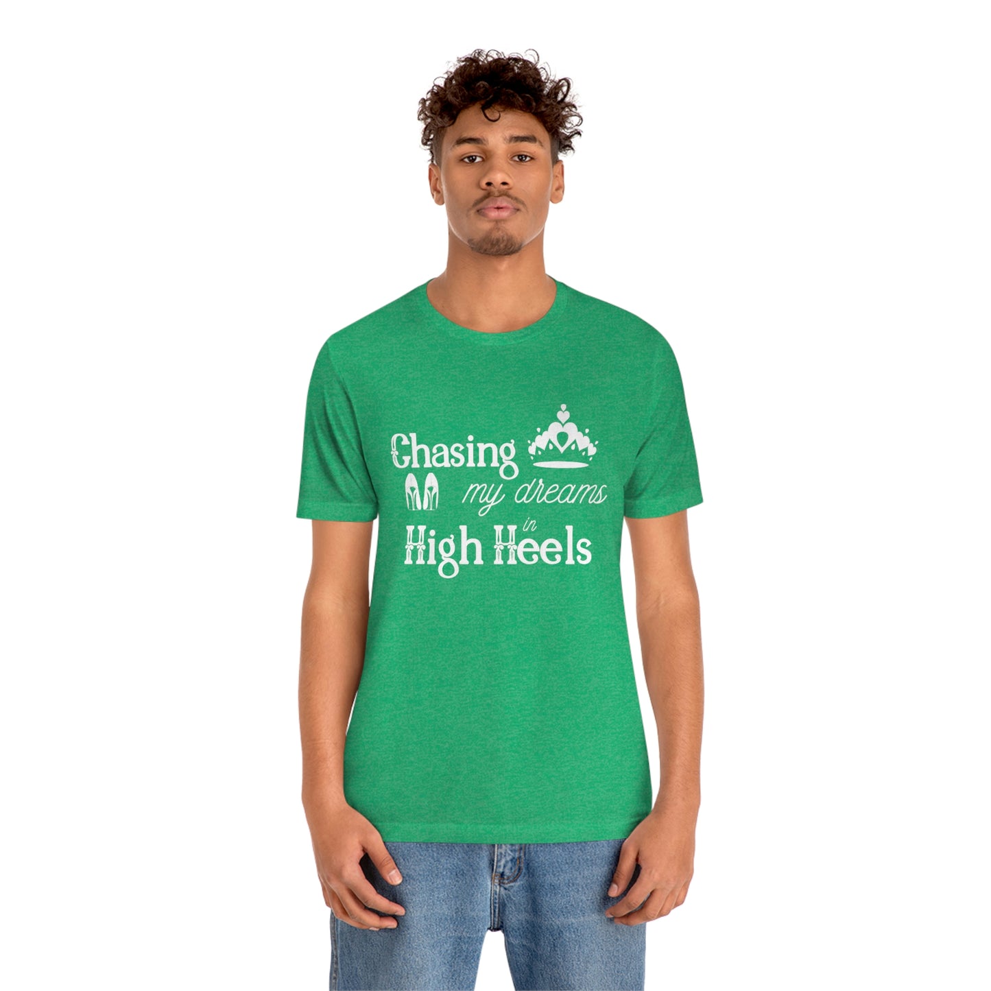 Chasing my Dreams - Unisex Tee