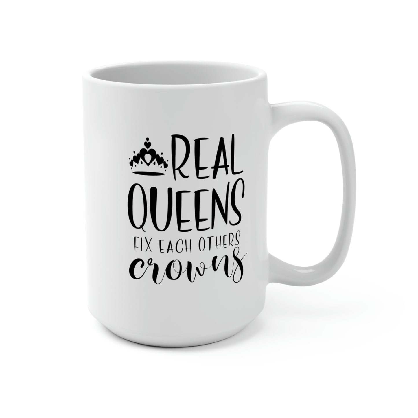 Real Queens Mug 15oz