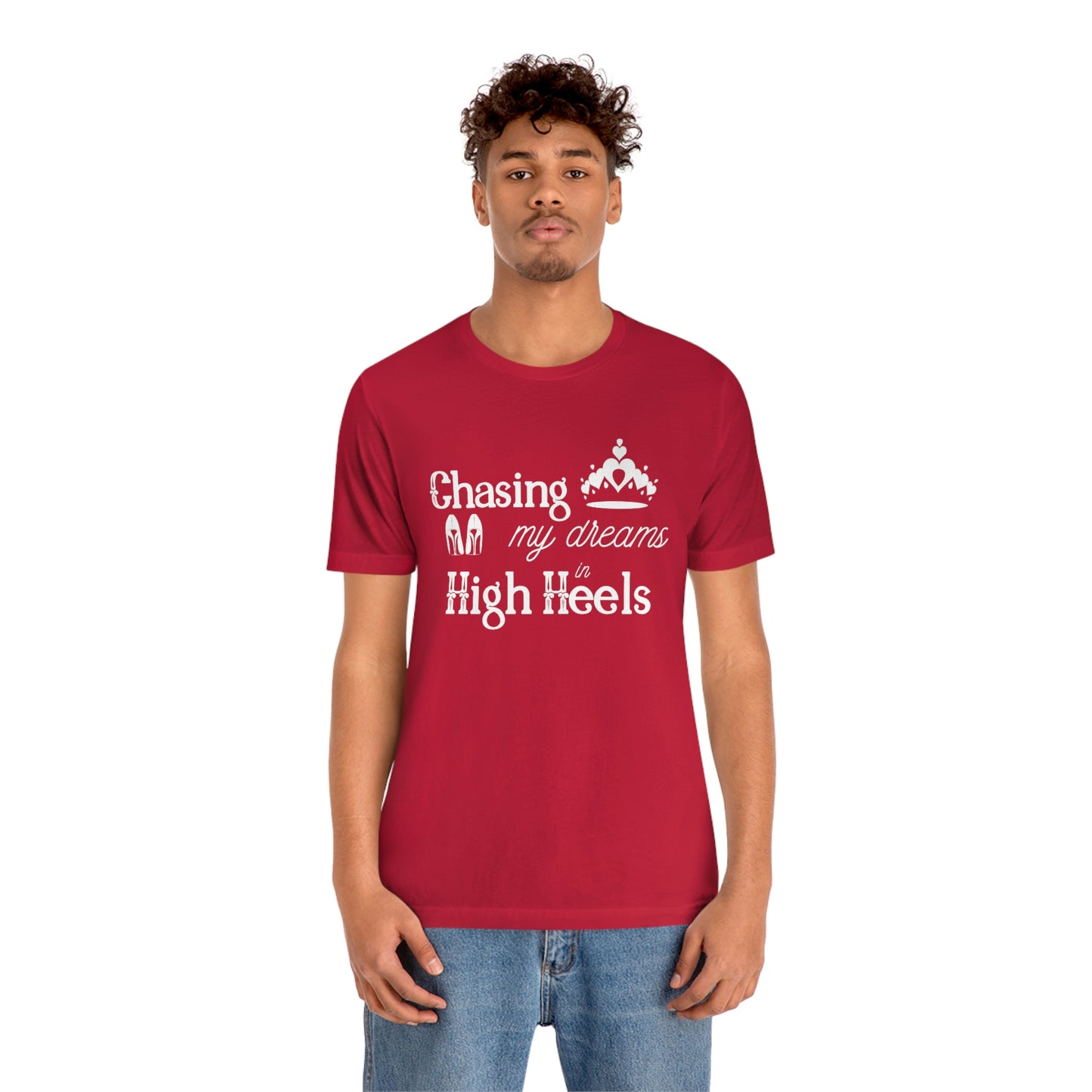 Chasing my Dreams - Unisex Tee