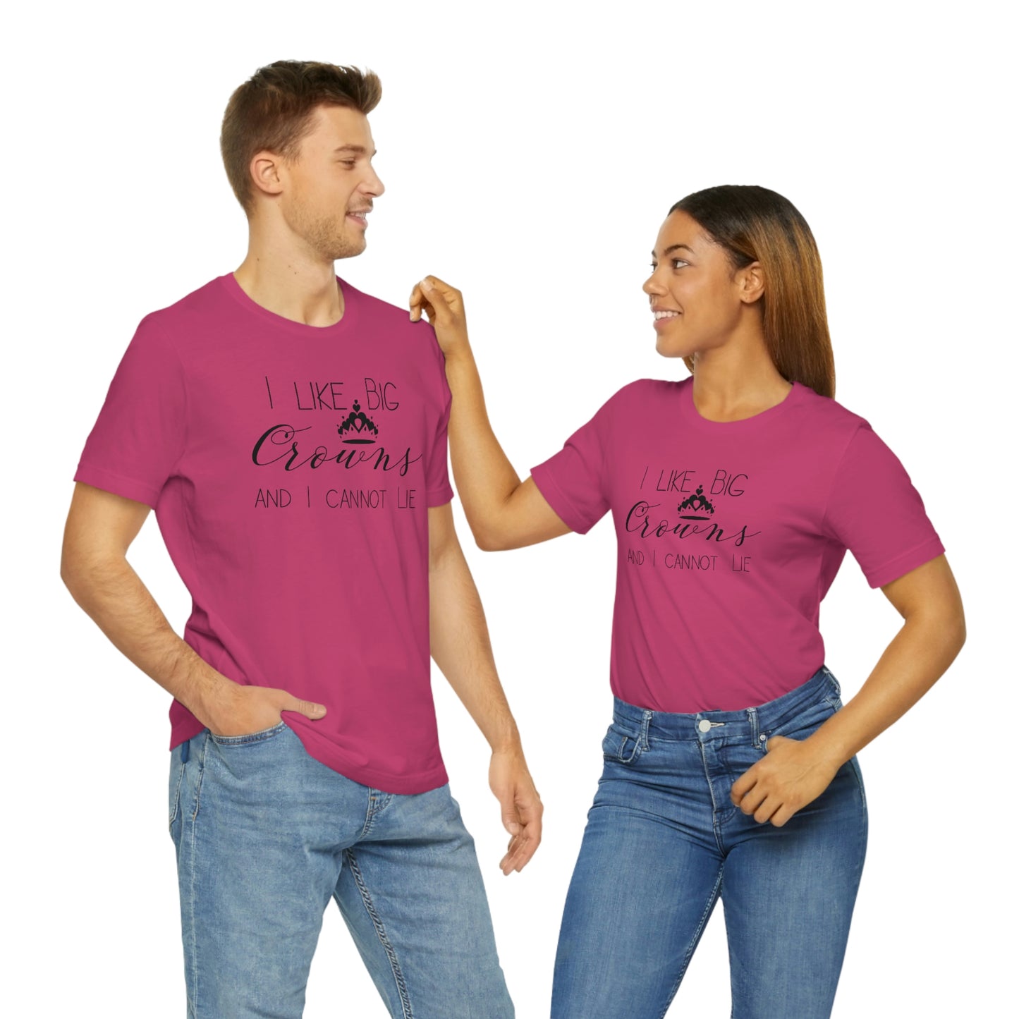 I Like Big Crowns - Unisex Tee