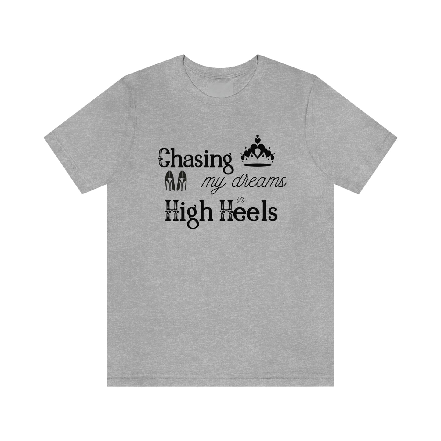 Chasing my Dreams - Unisex Tee
