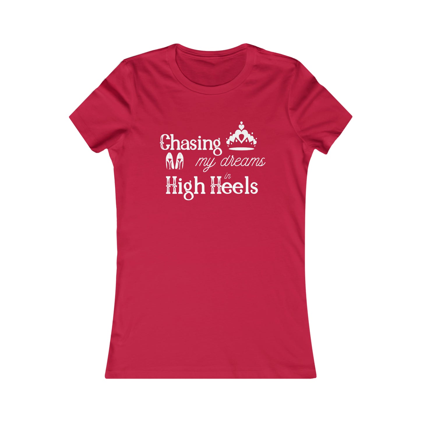Chasing my Dreams - Women's Tee