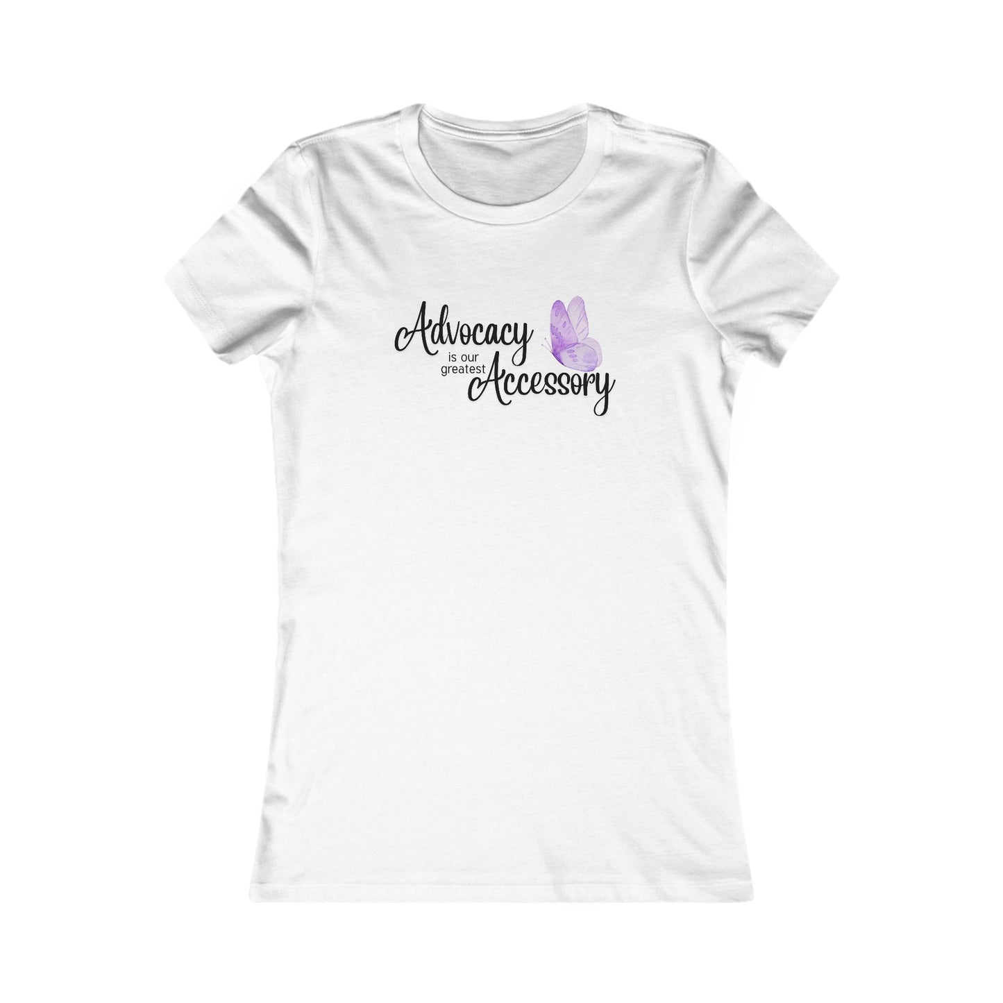 Advocacy is Our Greatest Accessory - Women's Tee