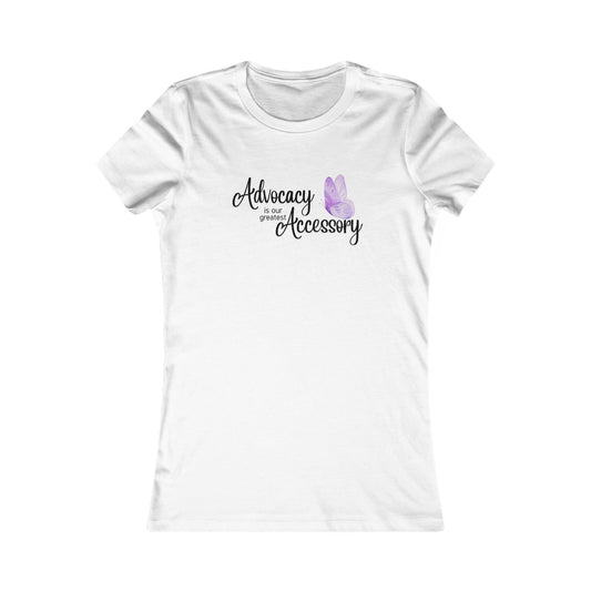 Advocacy is Our Greatest Accessory - Women's Tee