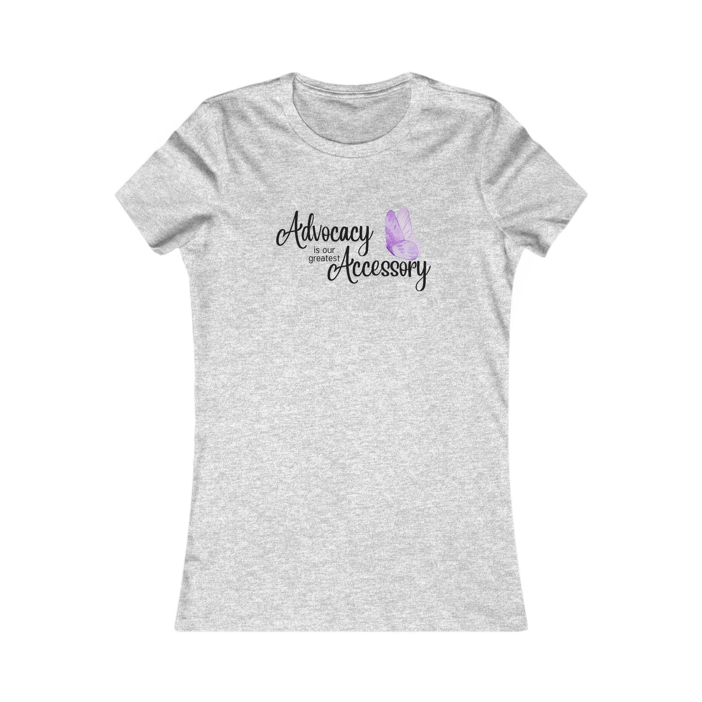 Advocacy is Our Greatest Accessory - Women's Tee