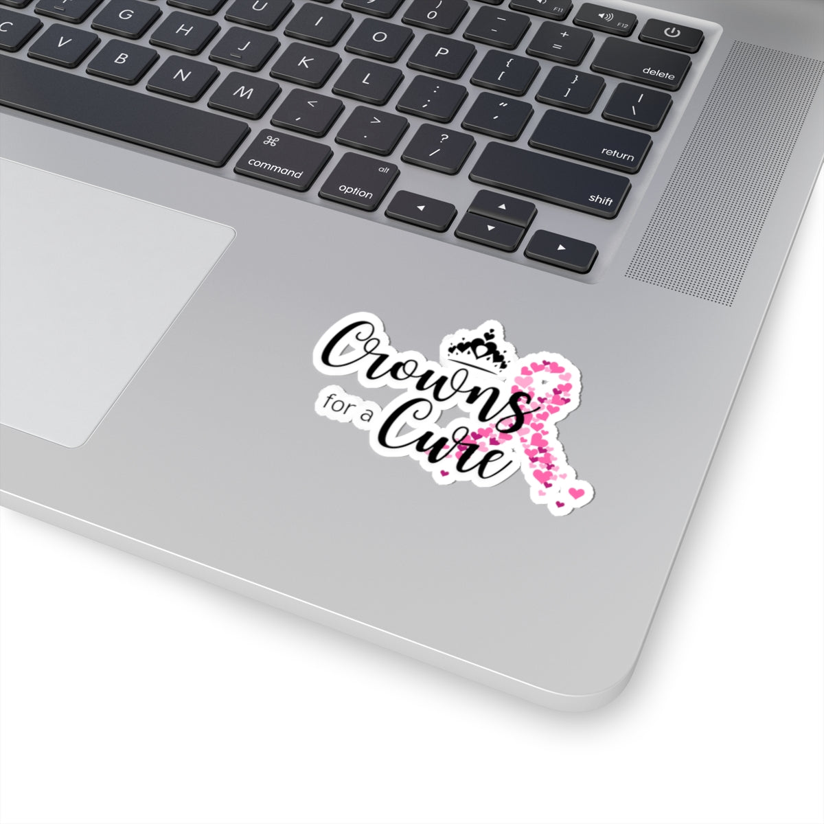 Crowns for a Cure - Breast Cancer Support Kiss-Cut Sticker