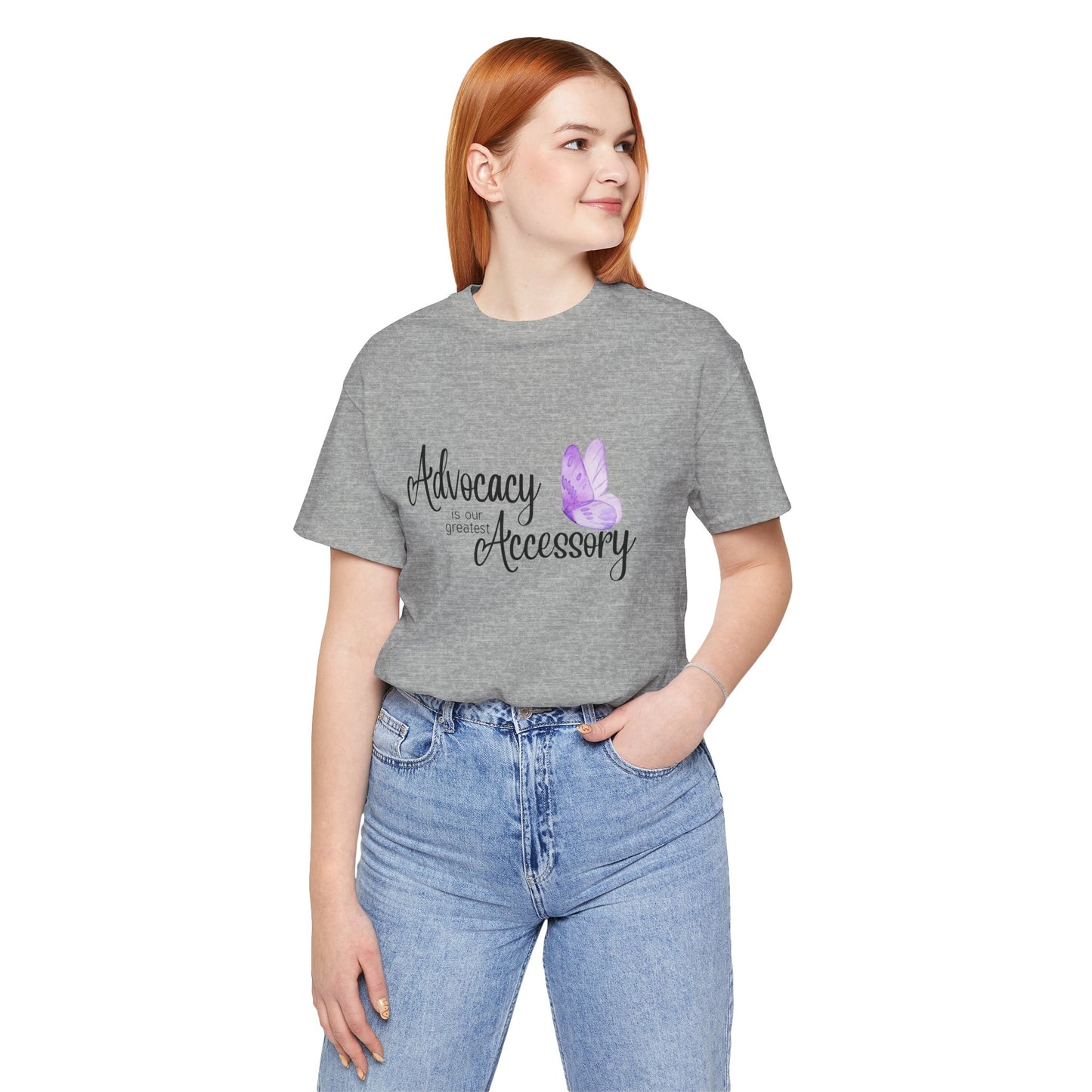 Advocacy Is Our Greatest Accessory Unisex T-Shirt — Butterfly Awareness Tee
