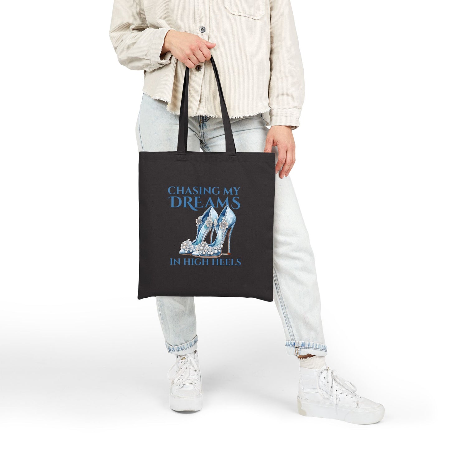 Chasing My Dreams in High Heels (Teal) -  Cotton Canvas Tote