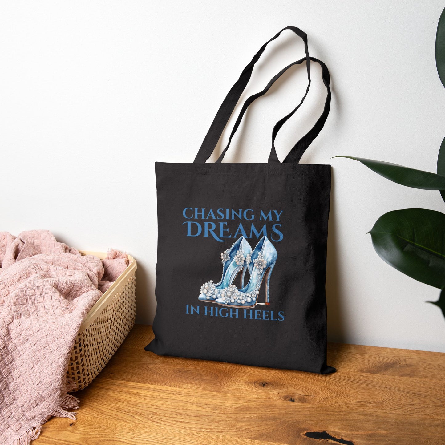 Chasing My Dreams in High Heels (Teal) -  Cotton Canvas Tote