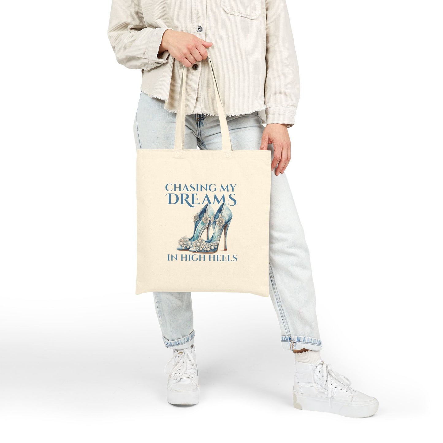 Chasing My Dreams in High Heels (Teal) -  Cotton Canvas Tote