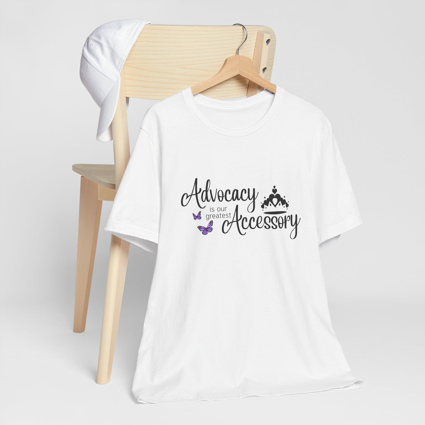 Advocacy Is Our Greatest Accessory  with Crown - Unisex Tee