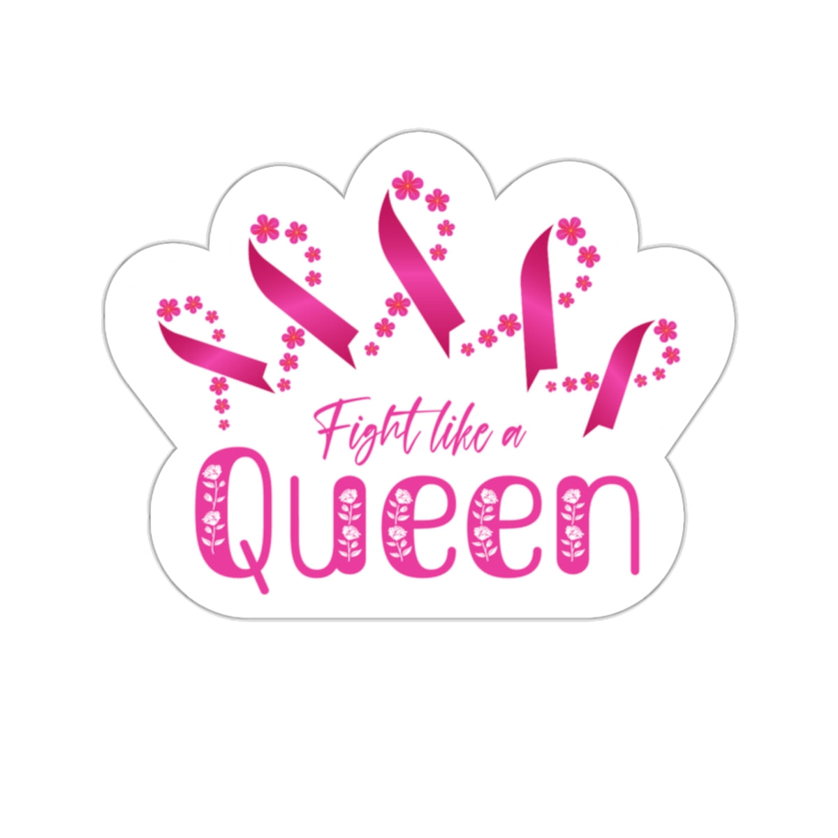 Fight Like a Queen - Kiss-Cut Stickers