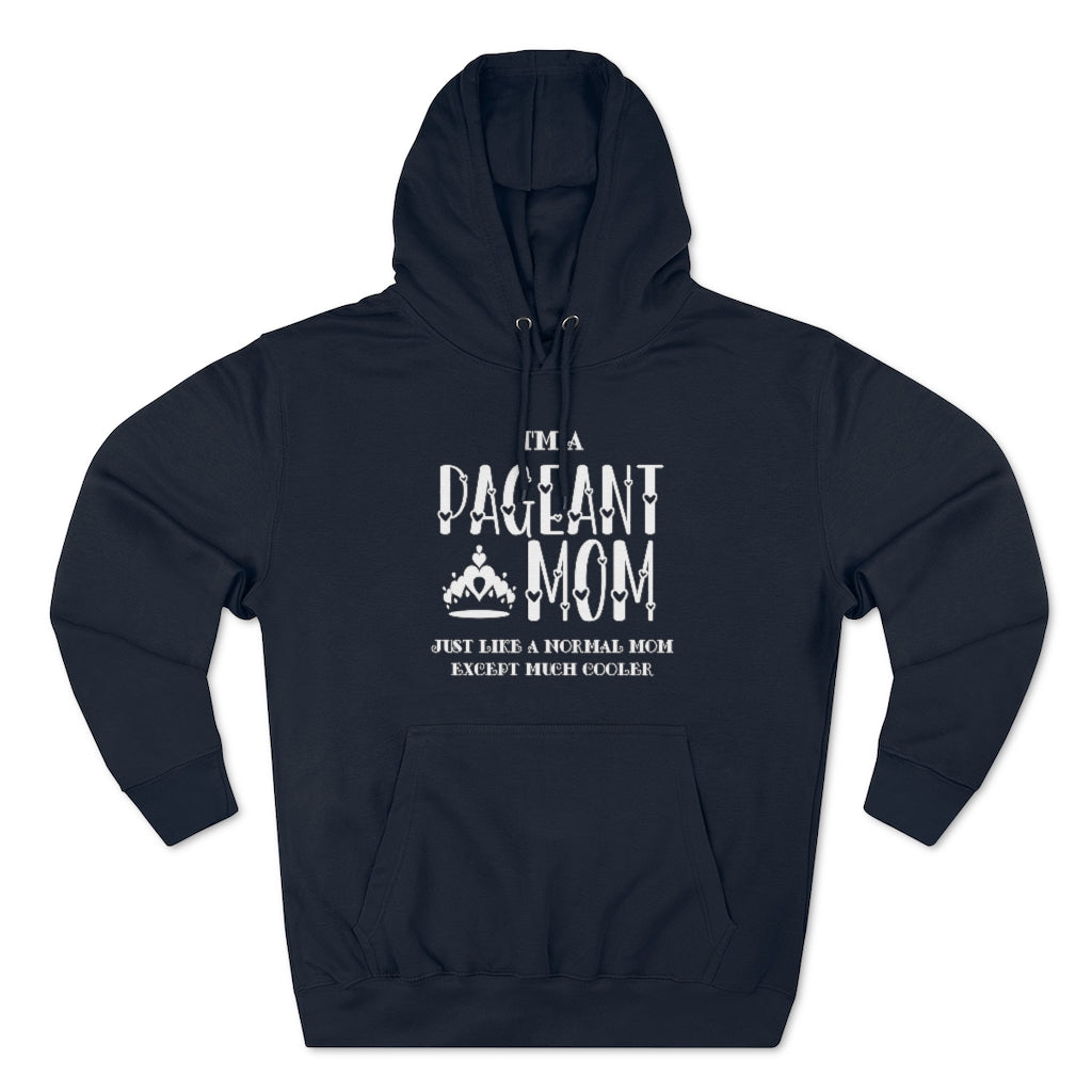 Cool Pageant Mom - Hoodie