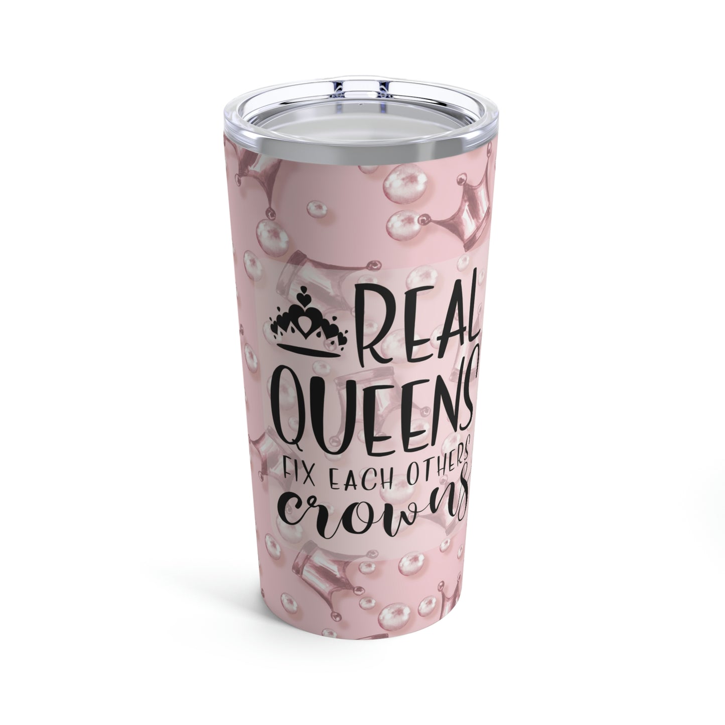 Real Queens - Tumbler 20oz