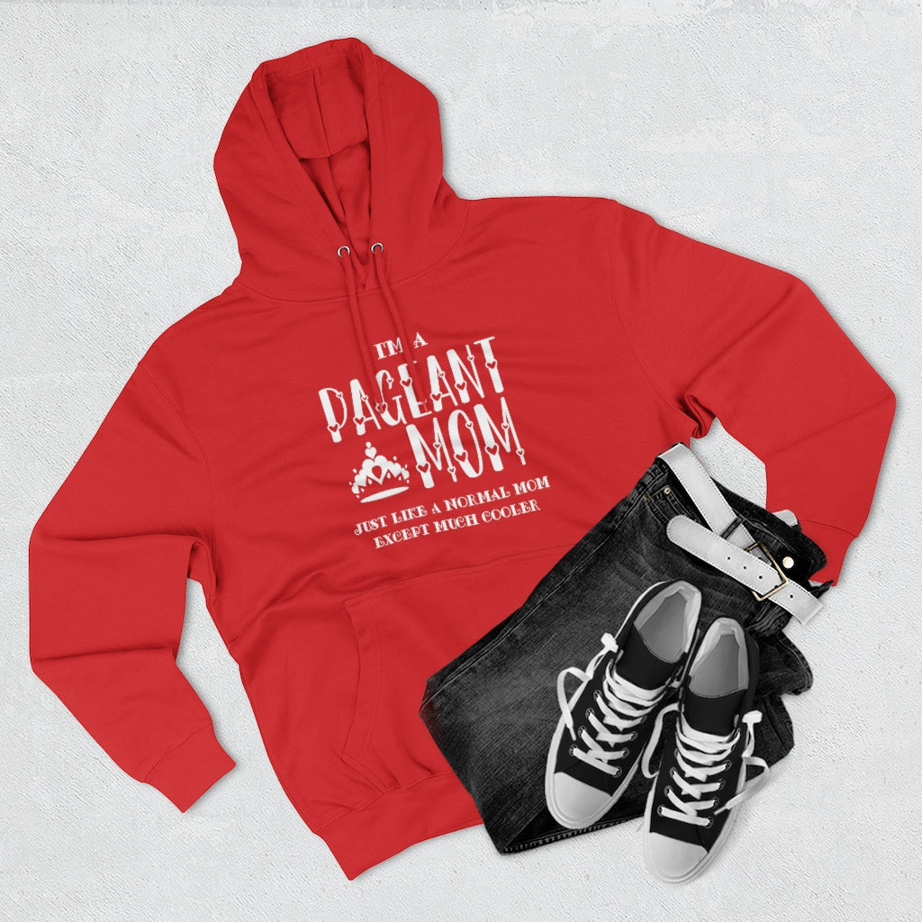 Cool Pageant Mom - Hoodie