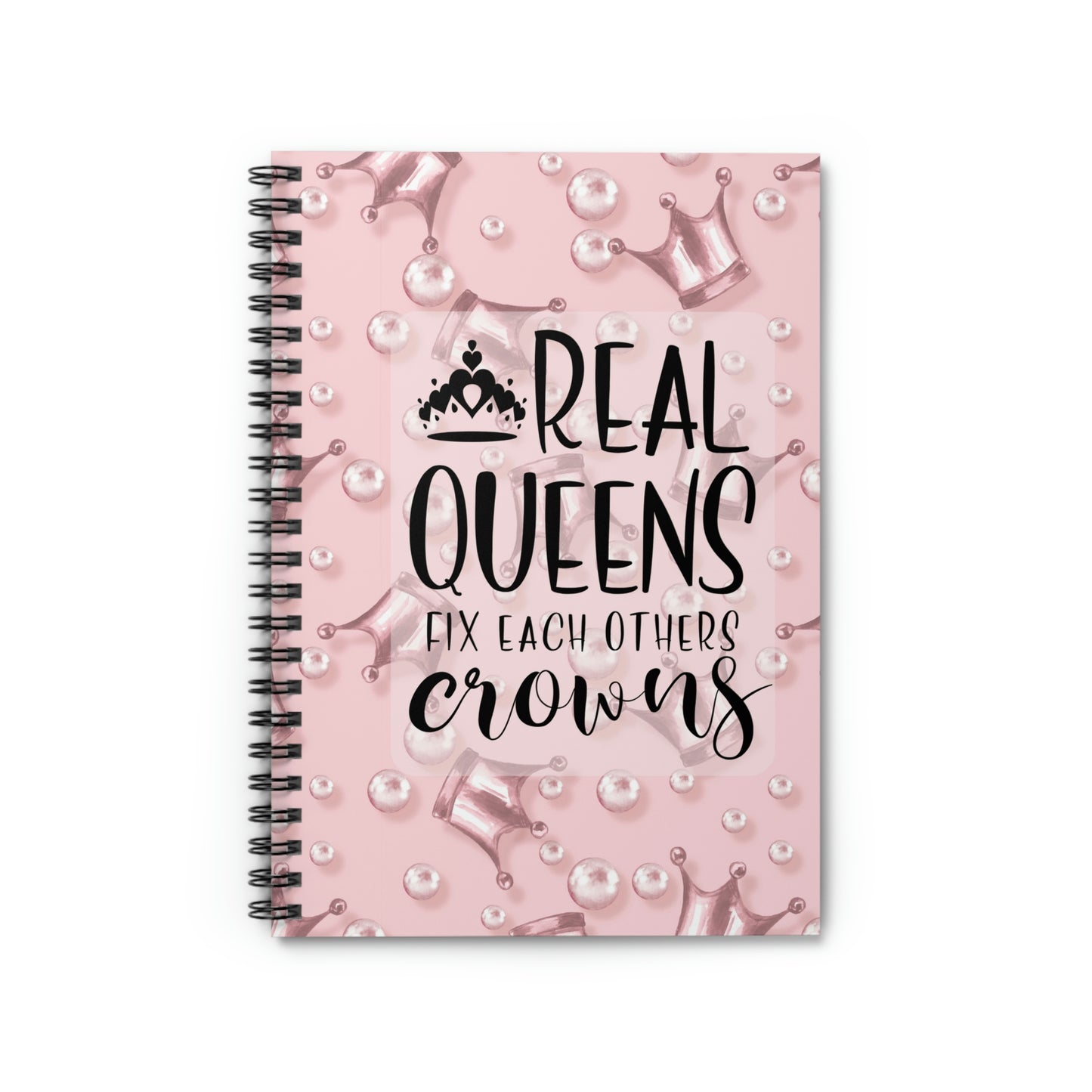 Real Queens - Spiral Notebook